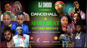 DJ SMOOD DANCEHALL X AFROBEAT PARTY MIX 2023 VOL 1