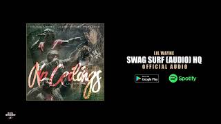 Lil Wayne - Swag Surf (Official Audio) HQ Wealth