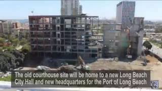 Old Long Beach Courthouse Demolition