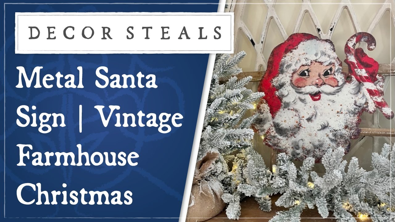 Metal Santa Sign | Vintage Farmhouse Christmas - Decor Steals