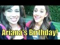 ARIANA GRANDE'S 20th BIRTHDAY!