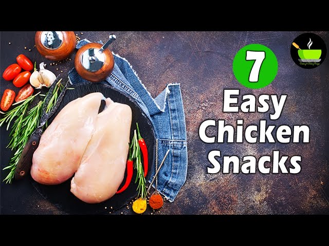 7 Easy Chicken Snacks Recipes | Chicken Snacks Recipes | 7 Quick & Easy Chicken Recipes | Snacks | She Cooks