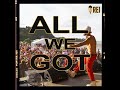 Rei - All We Got (Audio)