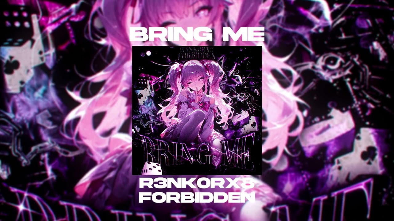 Watch R3NK0RX8, FORBIDDEN - BRING ME (OFFICIAL AUDIO) on YouTube Watch R3NK0RX8, FORBIDDEN - BRING ME (OFFICIAL AUDIO) on YouTube
