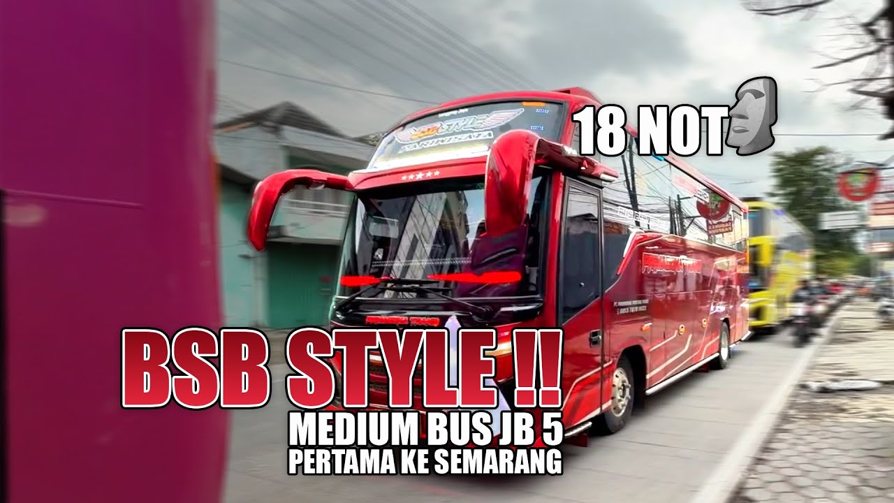 BUS NYA MAS IHSAN BSB 😱 18 NOT MEDIUM JETBUS5 BANYAK YANG NUNGGUIN ‼️