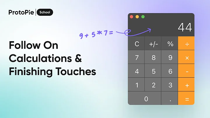 ProtoPie Tutorial: (3/3) Advanced Prototyping macOS Calculator #3 Conditions, Send and Receive