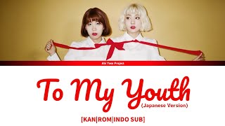 BOL4 - To My Youth (Japanese Version) [KAN/ROM/INDO SUB]