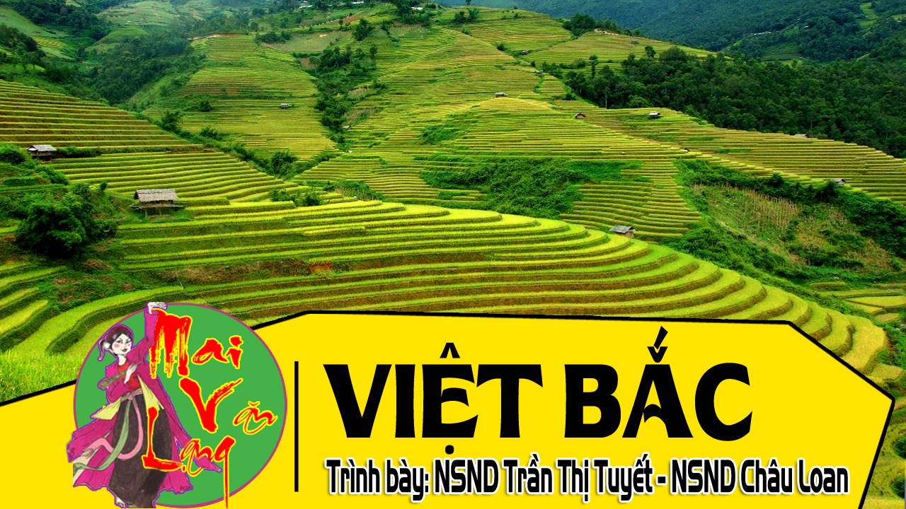 [Ngâm Thơ] Việt Bắc - Thơ: Tố Hữu - NSND Châu Loan ft. NSND Trần Thị Tuyết