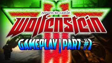 Return to Castle WOLFENSTEIN | Gameplay | Part #1