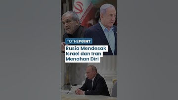 Rusia Desak Israel dan Iran Menahan Diri Tak Saling Balas Serangan, Tuding AS Sebagai Biang Kerok