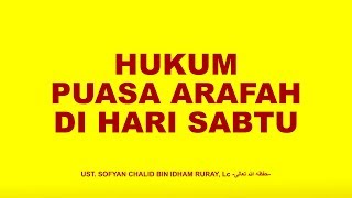 Hukum Puasa Arafah di Hari Sabtu