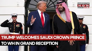 Donald Trump Welcomes Saudi Crown Prince Mohammad Bin Salman To White House, Watch Video Here