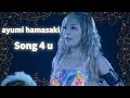 浜崎あゆみ - Song 4 u (LIVE MIX)