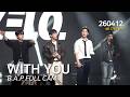 [4K] B.A.P 'WITH YOU&rsquo; 가로 직캠 l 260412 l 2026 젤로 팬콘서트 [COMIGO : NEXT CHAPTER] Fancam