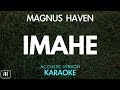 Magnus Haven - Imahe (Karaoke/Acoustic Instrumental)