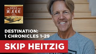 Destination: 1 Chronicles 129 | Skip Heitzig