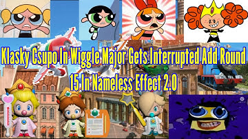 Klasky Csupo In Wiggle Major Gets Interrupted Add Round 15 In Nameless Effect 2.0