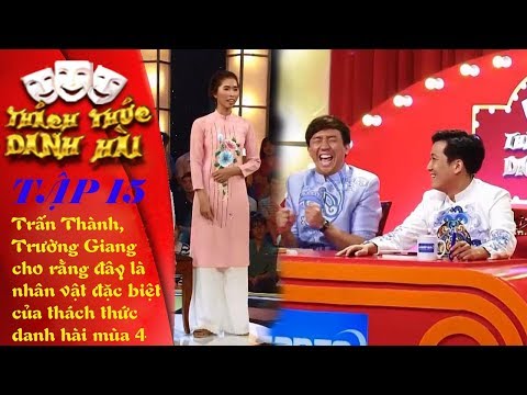 THÁCH THỨC DANH HÀI|TẬP 15|Trấn Thành, Trường Giang nói đây là nhân vật... THÁCH THỨC DANH HÀI|TẬP 15|Trấn Thành, Trường Giang nói đây là nhân vật...