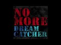 Dreamcatcher - No More | K-Rock / K-POP