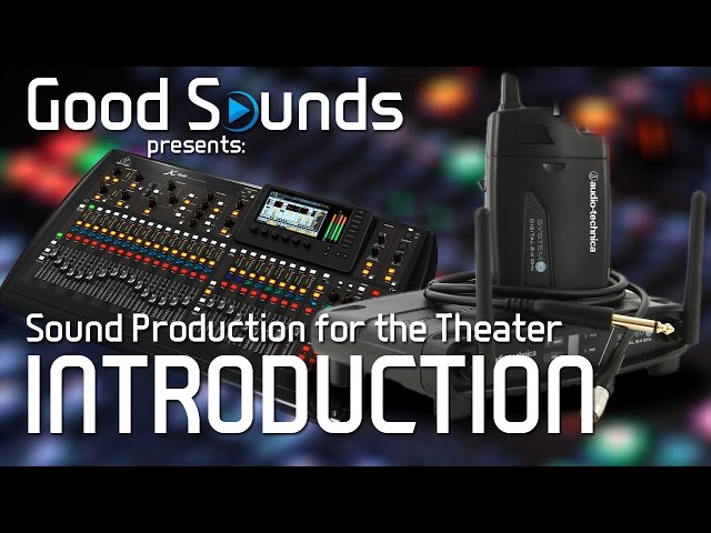 Introduction | Sound Production for the Theater