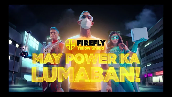 May Power Ka Lumaban with Firefly Yellow Shield!