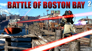 Battle of Boston Bay | Fallout 4 Mods - Part 2