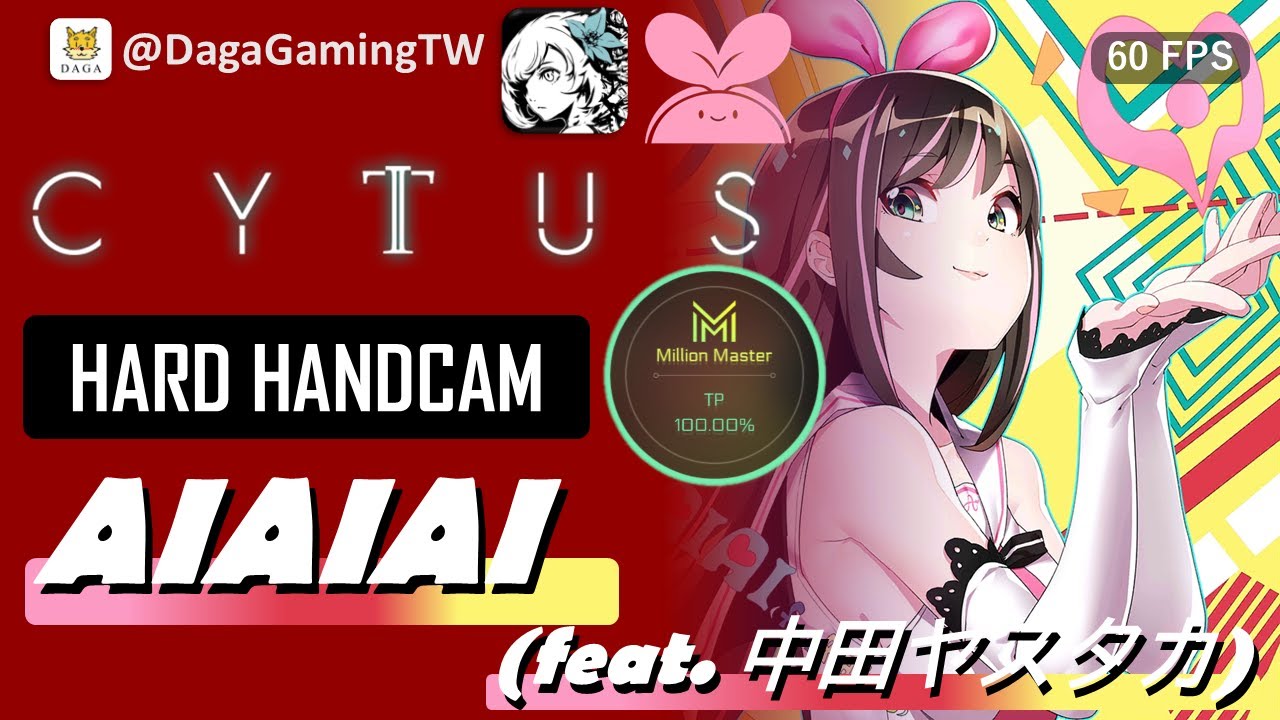 Cytus II EP 515] AIAIAI (feat. 中田ヤスタカ)🔴HARD 💯MM TP 100