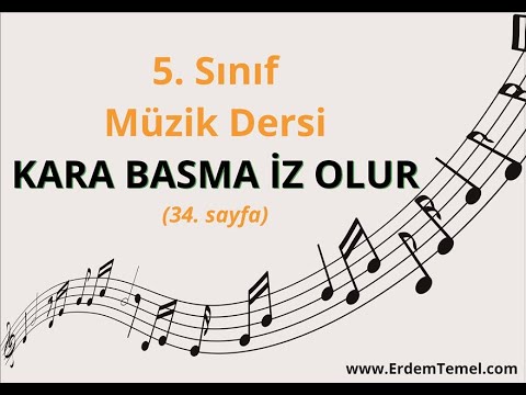 KARA BASMA İZ OLUR (Karaoke) - 5. Sınıf Müzik Kitabı