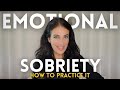 Emotional Sobriety: What It Is And How To Practice It