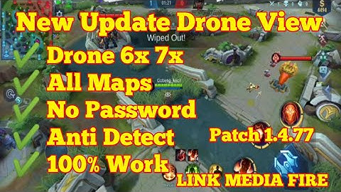 (ANTI DETECT) New Update Drone View Mobile Legends Patch 1.4.77 Luo yi Work All Map