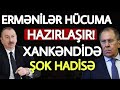 Təcili xəbərlər 10.06.2021 Ordumuz XANKƏNDİNƏ GİRİR, son xeberler bugun 2021