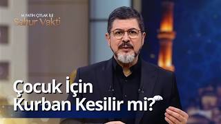 Akika Kurbanı Fıtri Sünnettir I M. Fatih Çıtlak