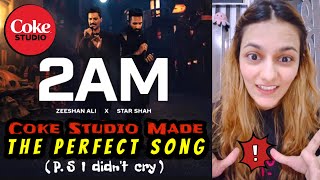 2AM 🔥SHOCKING REACTION🔥 Coke Studio Pakistan Season 15 | Star Shah x Zeeshan Ali #2am #cokestudio15