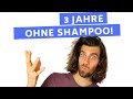 No Poo | 3 Jahre OHNE Shampoo! - Meine Erfahrungen & Tipps