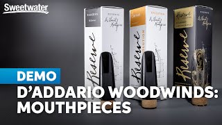 D’Addario Reserve Mouthpieces: Elite Sound & Cutting-edge Design by Sweetwater 1,188 views 3 weeks ago 2 minutes, 59 seconds