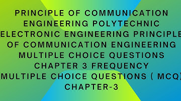 Principle of Communication Engineering Multiple Choice Questions Chapter 3 Frequency