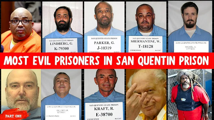 THE MOST DANGEROUS PRISONERS IN SAN QUENTIN PRISON
