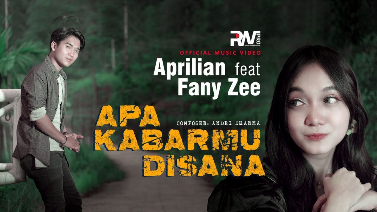 Aprilian Ft. Fany Zee - Apa Kabarmu Disana (Official Music Video) Aprilian Ft. Fany Zee - Apa Kabarmu Disana (Official Music Video)