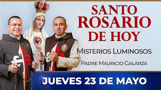 Santo Rosario de Hoy | Jueves 23 de Mayo - Misterios Luminosos #rosario