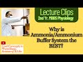 Lecture Clip: Why is Ammonia/Ammonium Buffer System the BEST? 2nd Year MBBS