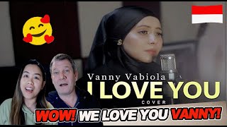 Vanny Vabiola - I Love You - [Céline Dion] Cover  |🥰 COUPLE REACTION