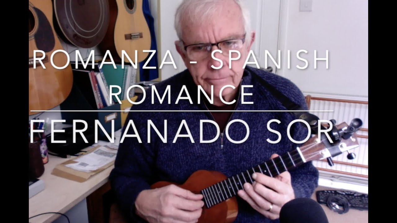 Romanza Spanish Romance Fernando Sor Ukulele classical piece YouTube