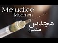 Mejudice Modmen مجدس مدمن Official Music Video 