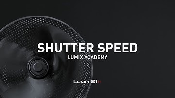 LUMIX S1H Tutorial 08: Understanding Shutter Angle and Gain