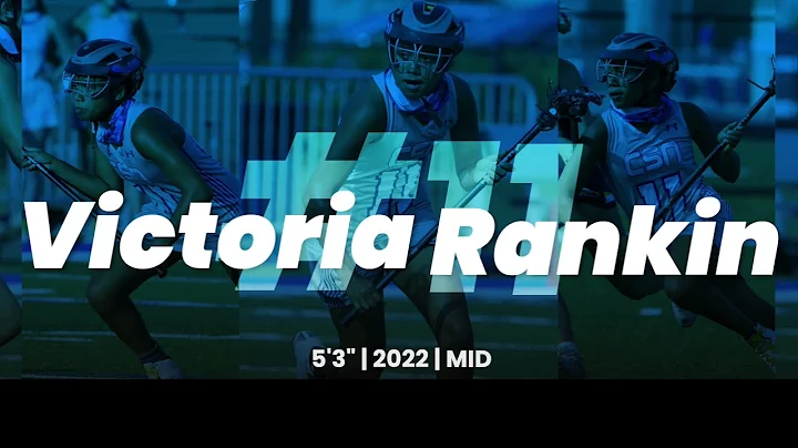Victoria Rankin | #11 |  Class of 2022 | MID | CSN...