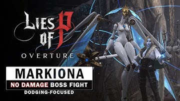 Lies of P Overture - Markiona, Puppeteer of Death Boss Fight (No Damage / Dodging Only)