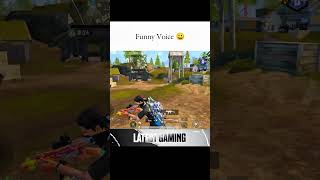 Funny Voice 😀#bgmifunny#bgmifunnymoments#pubgfunny#bgmi#shortsfeed
