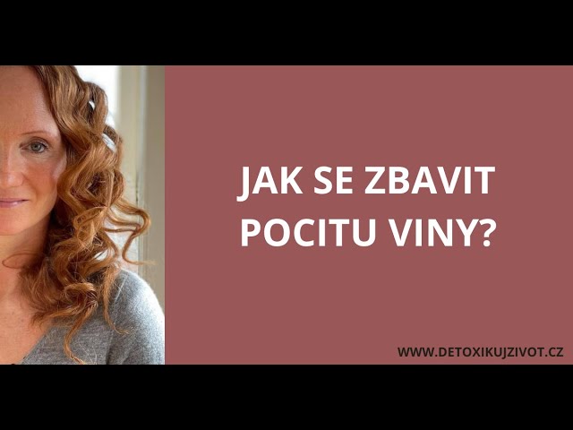 JAK SE ZBAVIT POCITU VINY? class=