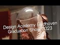 Graduation show 2023   design academy eindhoven