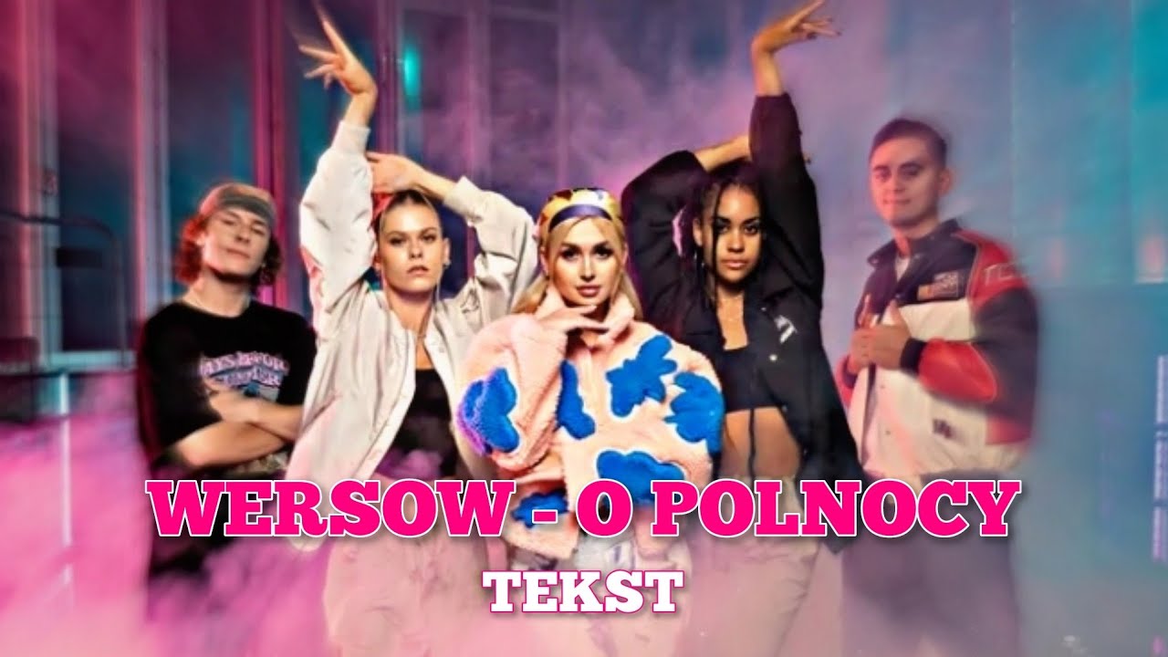 WERSOW - O PÓŁNOCY [TEKST] - YouTube